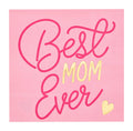 Best Mom Ever Cocktail Napkins