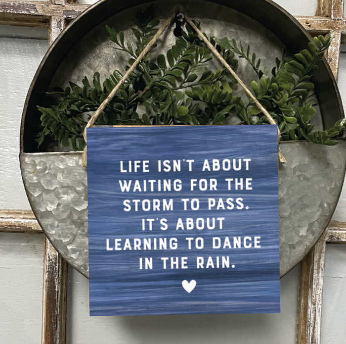 Dance In The Rain square twine sign — inspirational home decor gift