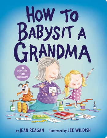 How To Babysit A Grandma - Board Book