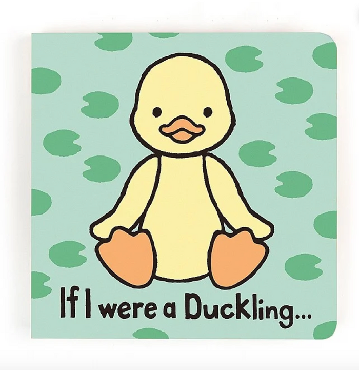 If I Were A Duckling Board Book