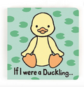 If I Were A Duckling Board Book
