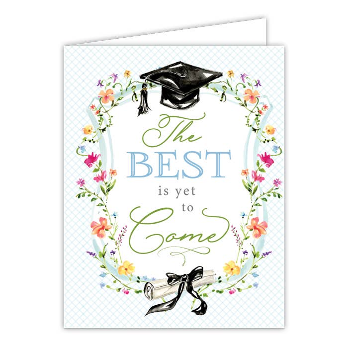 The Best Is Yet To Come Grad Cap Floral Greeting Card